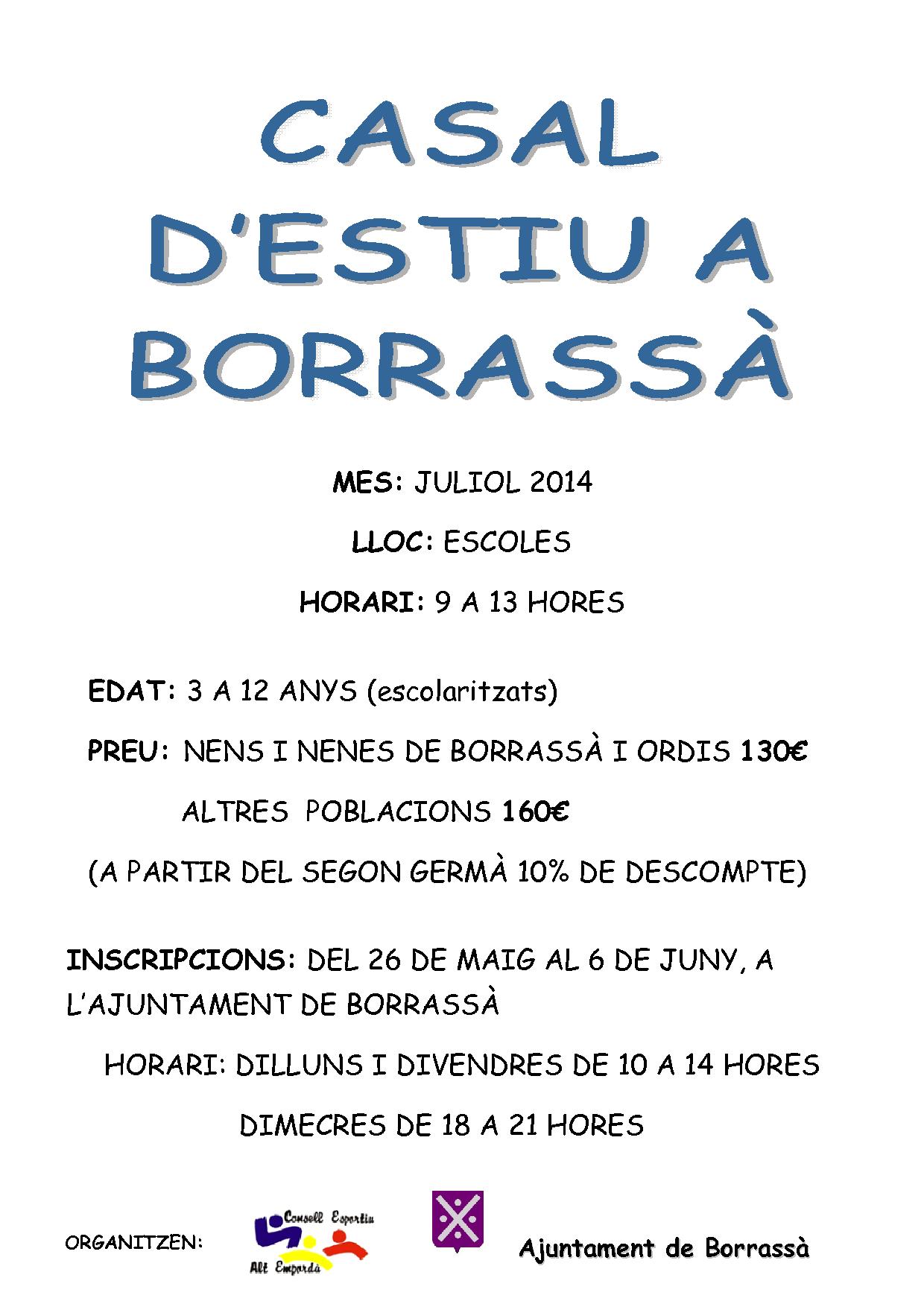 El dilluns 26 de maig s'obrirà el període d'inscripcions per poder participar al Casal d'estiu de Borrassà, que es farà el mes de juliol.